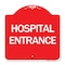 Signmission Designer Series Sign-Hospital Entrance, Red & White Aluminum Sign, 18" H, RW-1818-24455 A-DES-RW-1818-24455 - alternate 1